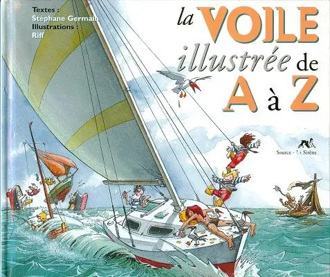 de A à Z La Voile illustrée de A à Z