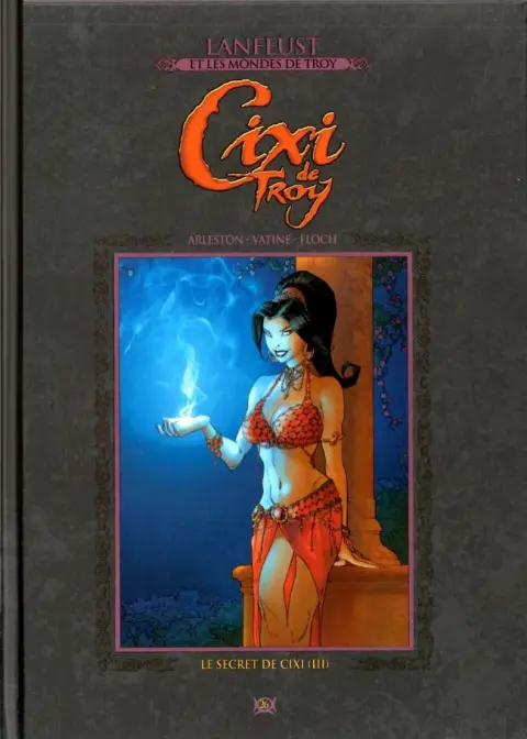 Lanfeust et les mondes de Troy Tome 26 Cixi de Troy - Le secret de Cixi (3e partie)