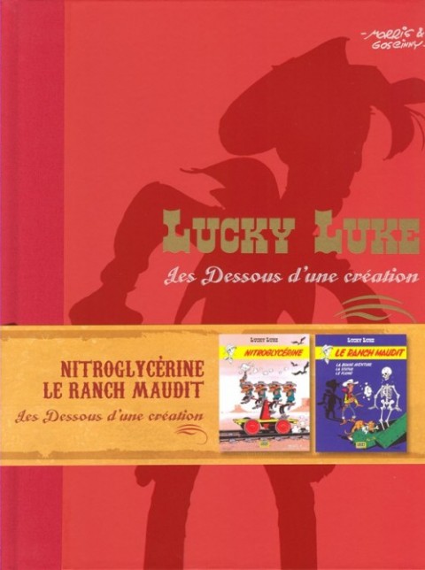 Lucky Luke Les Dessous d'une création Tome 18 Nitroglycérine - Le Ranch Maudit