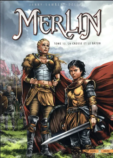 Merlin Tome 13 La crosse et le bâton