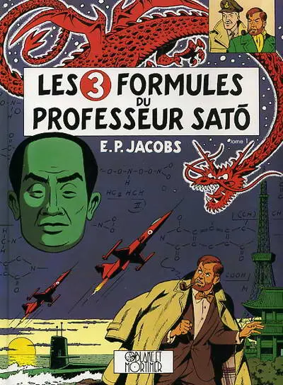 Blake et Mortimer Tome 11 Les 3 formules du professeur Satô - Tome 1