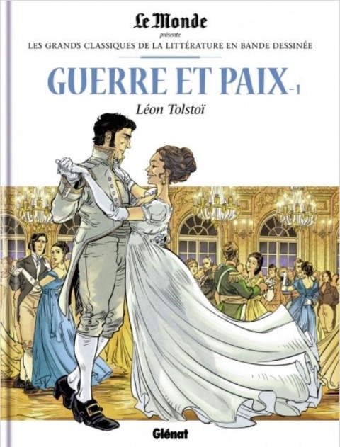 Couverture de l'album Les Grands Classiques de la littérature en bande dessinée Tome 22 Guerre et paix - 1