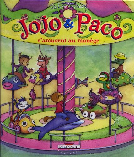 Couverture de l'album Jojo et Paco Tome 11 Jojo et Paco s'amusent au manège