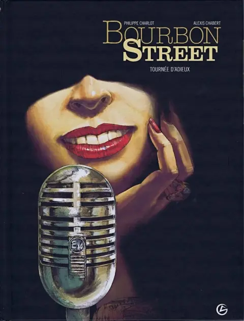 Bourbon Street Tome 2 Tournée d'adieux