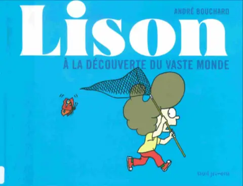 Lison Tome 5 Lison à la découverte du vaste monde