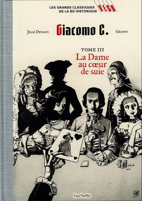 Couverture de l'album Les grands Classiques de la BD Historique Vécu - La Collection Tome 24 Giacomo C. - Tome III : la Dame au coeur de suie