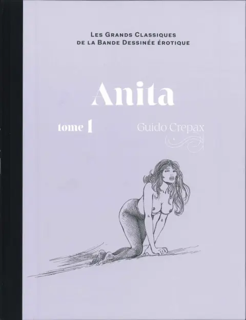 Les Grands Classiques de la Bande Dessinée Érotique - La Collection Tome 89 Anita - Tome 1
