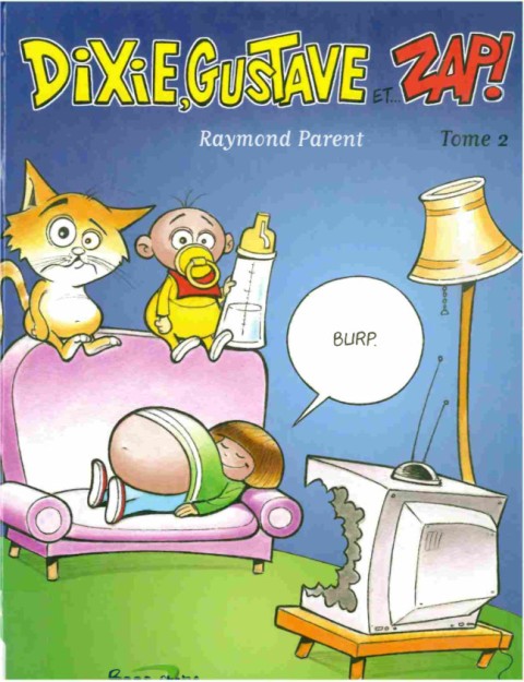 Dixie, Gustave et... Zap! Tome 2