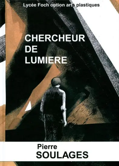 Chercheur de lumière Pierre Soulages