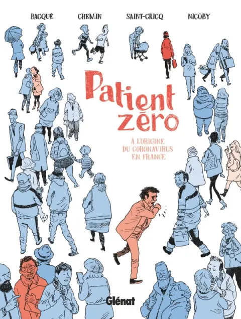 Patient zéro À l'origine du Coronavirus en France