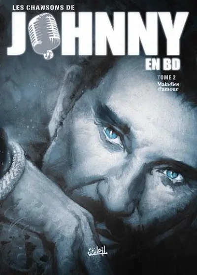 Les Chansons de Johnny en BD Tome 2 Maladies d'amour