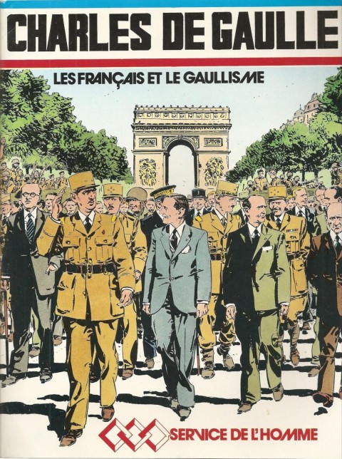 Charles de Gaulle Les Français et le Gaullisme
