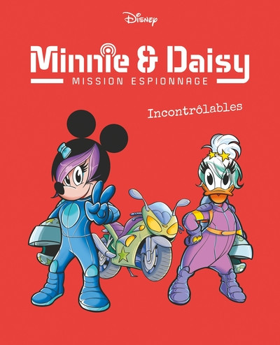 Couverture de l'album Minnie & Daisy : Mission espionnage 3 Incontrôlables