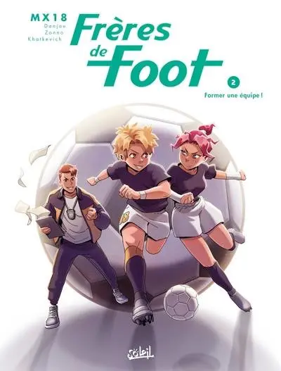 Frères de foot 2 Former une équipe !