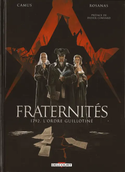 Couverture de l'album Fraternités Tome 1 1792, l'ordre guillotiné