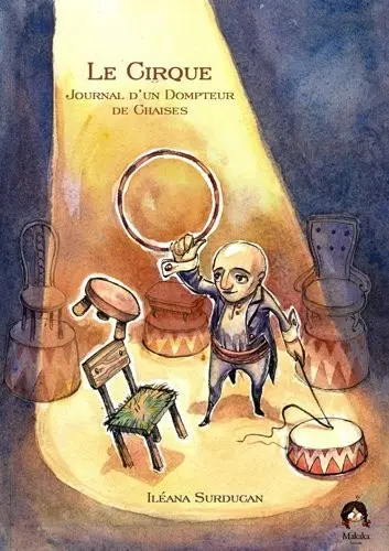 Le Cirque Journal d'un dompteur de chaises