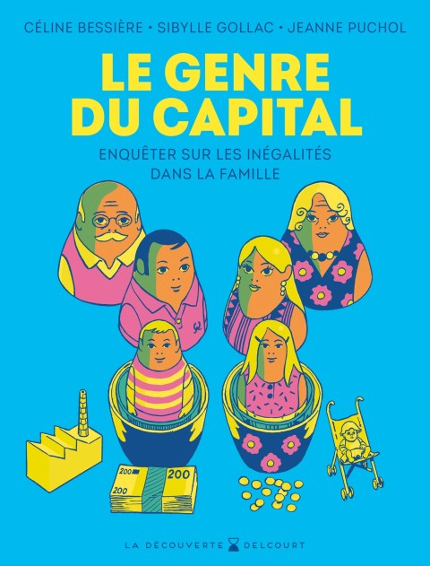Couverture de l'album Le Genre du capital Enquêter sur les inégalités dans la famille