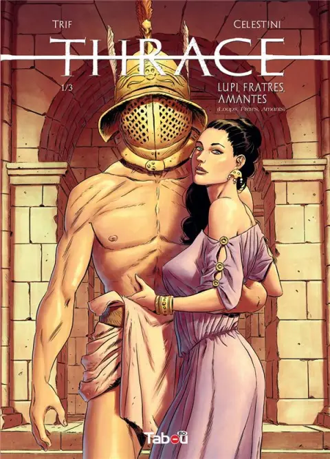 Thrace 1/3 Lupi, fratres, amantes (loups, frères, amants)
