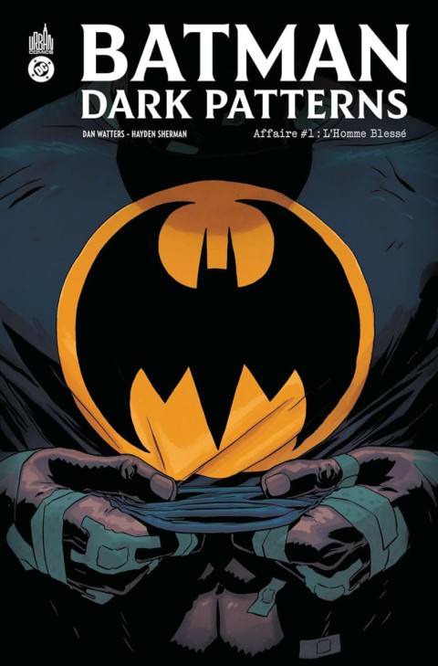 Batman Dark Patterns Affaire #1 L'Homme Blessé