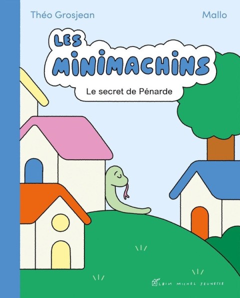 Les minimachins 3 Le Secret de Pénarde