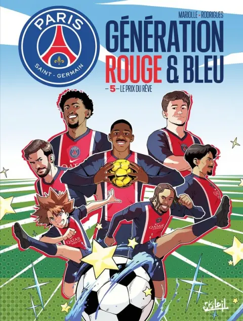 Paris Saint-Germain : Génération Rouge et Bleue 5 Le Prix du rêve