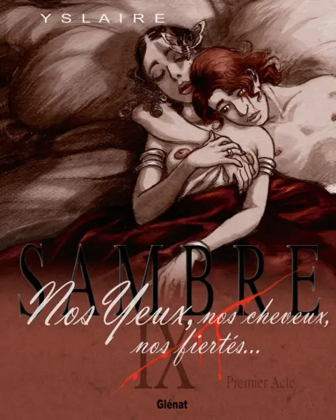 Sambre Tome 9 Nos yeux, nos cheveux, nos fiertés ... - Premier acte