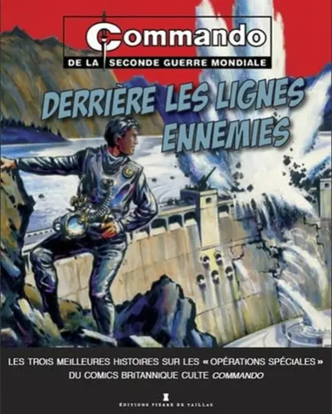 Commando de la Seconde Guerre mondiale Tome 2 Derrière les lignes ennemies