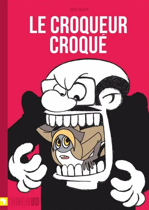 Le Croqueur croqué