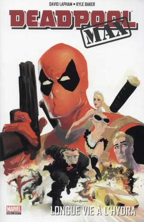 Deadpool Max Longue vie a l'hydra