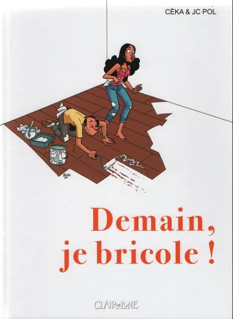 Demain... Tome 3 Demain, je bricole !