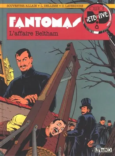 Fantômas Tome 1 L'affaire Beltham