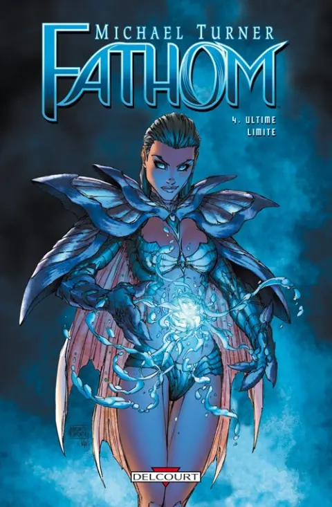Fathom Tome 4 Ultime limite