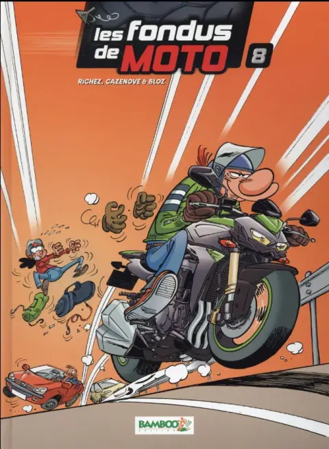 Les fondus de moto Tome 8