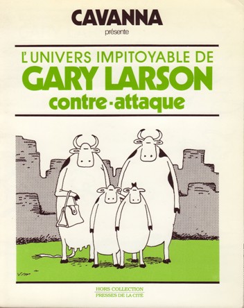 Gary Larson L'univers impitoyable de Gary Larson contre-attaque