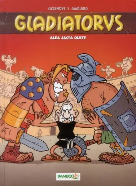 Gladiatorus Tome 2 Alea jacta ouste