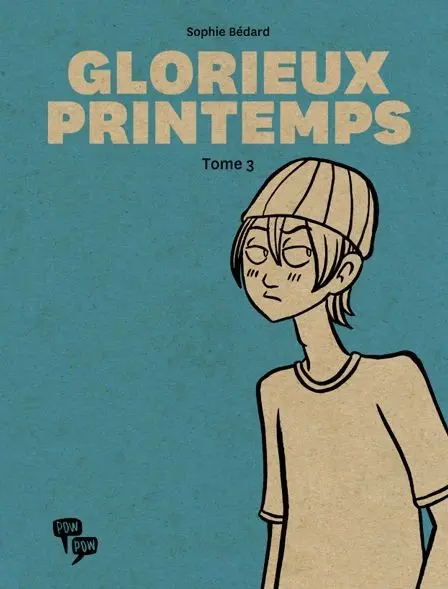 Glorieux printemps Tome 3