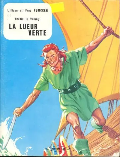 Harald le Viking Tome 4 La lueur verte