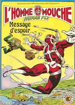 L'Homme Mouche Tome 4 Message d'espoir