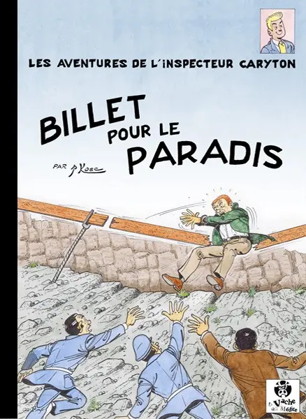Les aventures de l'inspecteur Caryton Tome 8 Billet pour le paradis