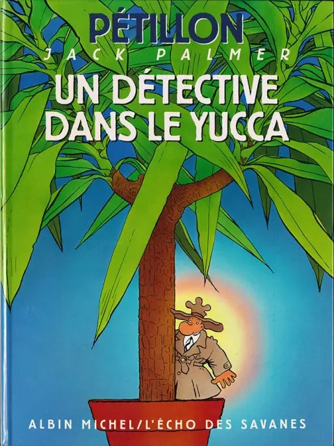 Jack Palmer Tome 8 Un détective dans le Yucca