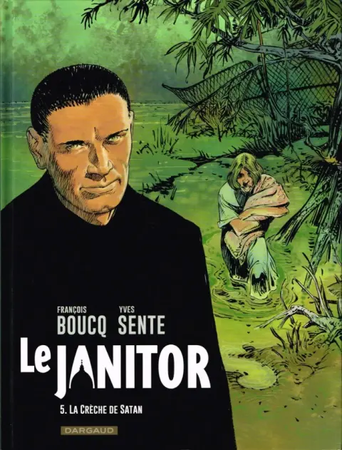 Le Janitor Tome 5 La Crèche de Satan