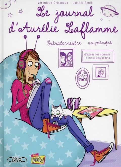 Couverture de l'album Le Journal d'Aurélie Laflamme Tome 1 Extraterrestre... ou presque