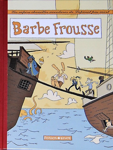 Couverture de l'album Les super chouettes aventures de Lapinot pas mort Barbe Frousse