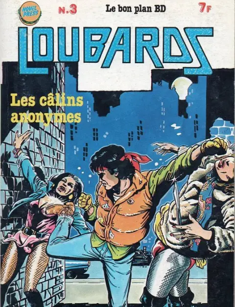 Loubards Tome 3 Les câlins anonymes