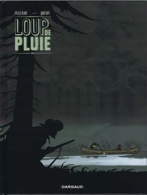 Loup de pluie Tome 2