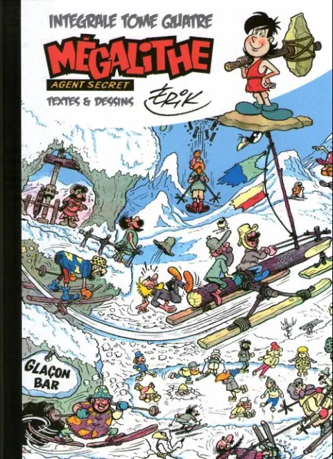 Mégalithe Intégrale Tome Quatre