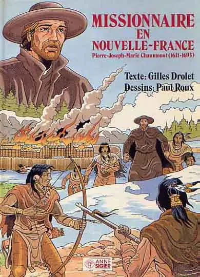 Missionnaire en nouvelle France Pierre-Joseph-Marie Chaumonot (1611-1693)