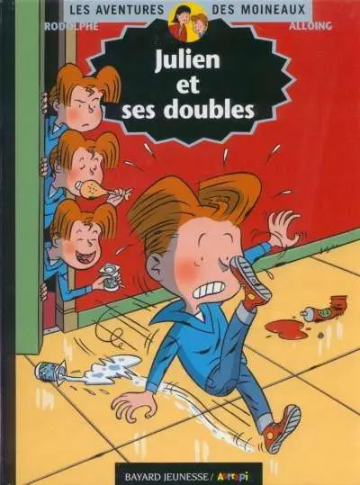 Les aventures des Moineaux Tome 7 Julien et ses doubles