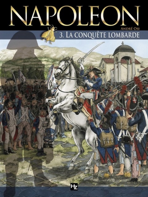 Napoléon Tome 3 La conquête lombarde