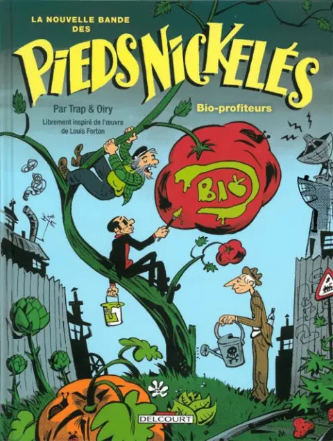 La Nouvelle bande des Pieds Nickelés Tome 2 Bio-profiteurs